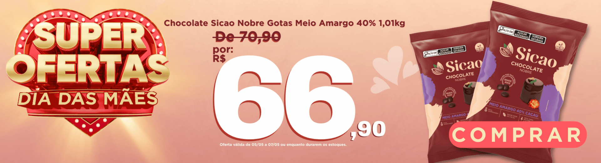 05 a 07/05 Chocolate Sicao Nobre Gotas Meio Amargo 40% 1,01kg