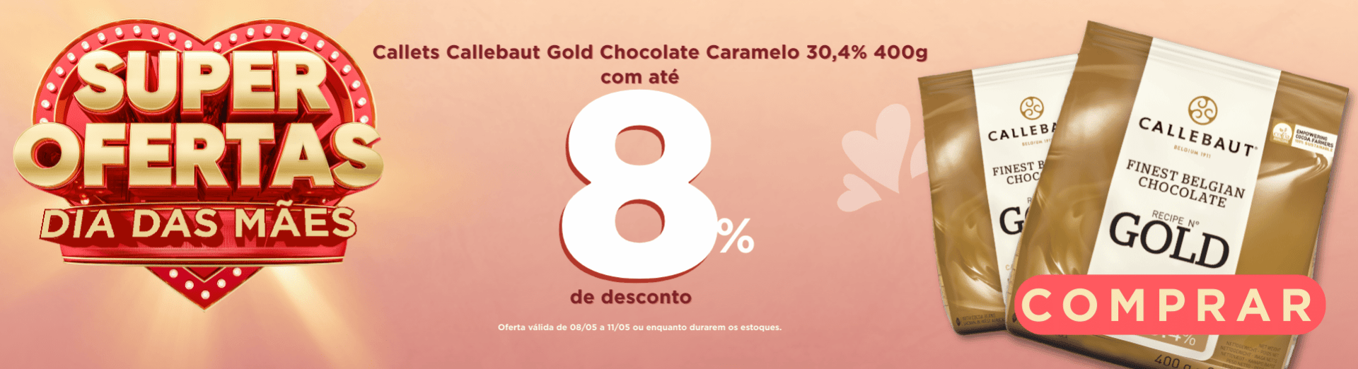 08 a 11/05 Callets Callebaut Gold Chocolate Caramelo 30,4% 400g