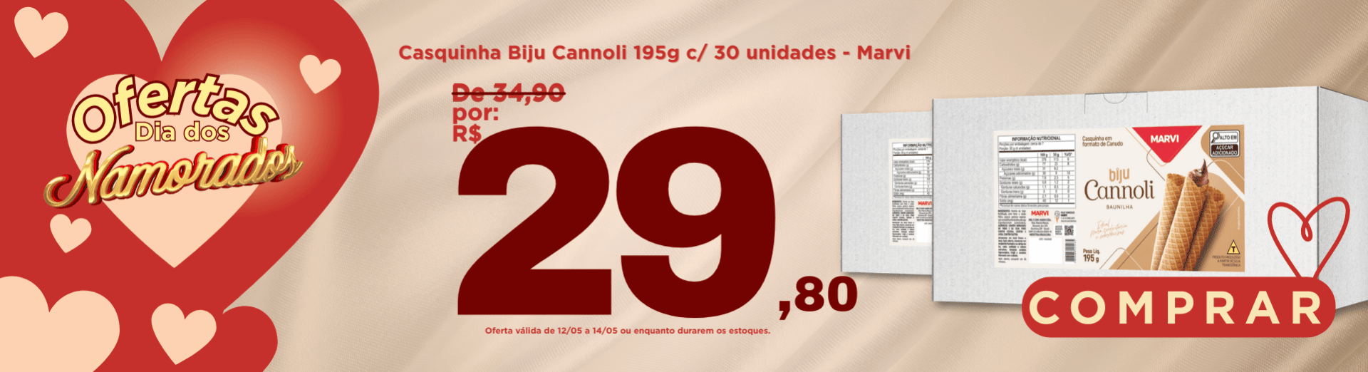 12 a 14/05 Casquinha Biju Cannoli 195g c/ 30 unidades - Marvi