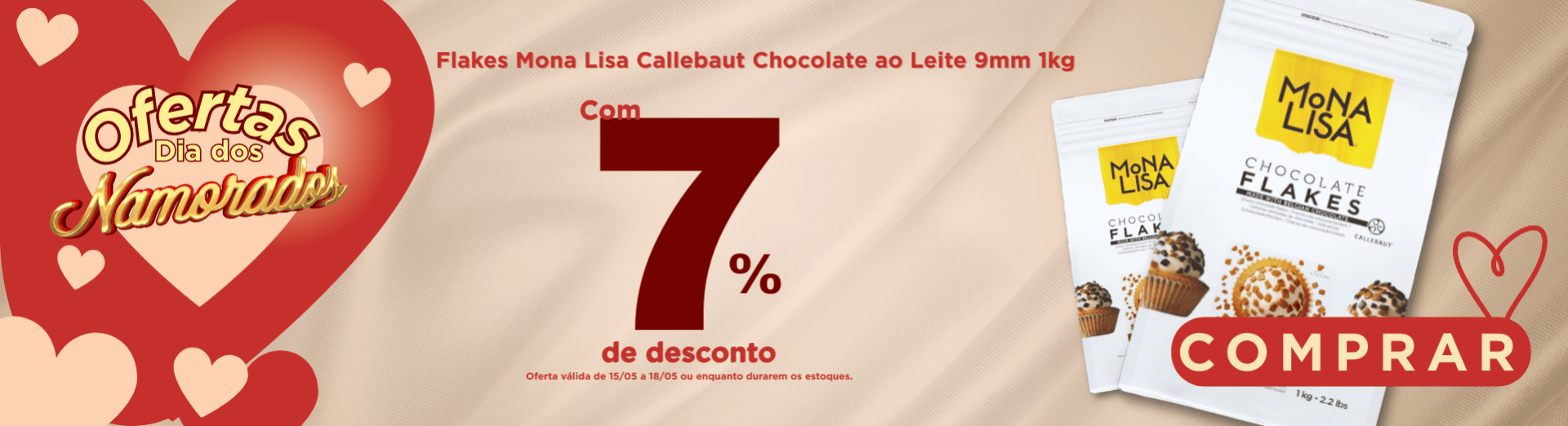 15 a 18/05 Flakes Mona Lisa Callebaut Chocolate ao Leite 9mm 1kg