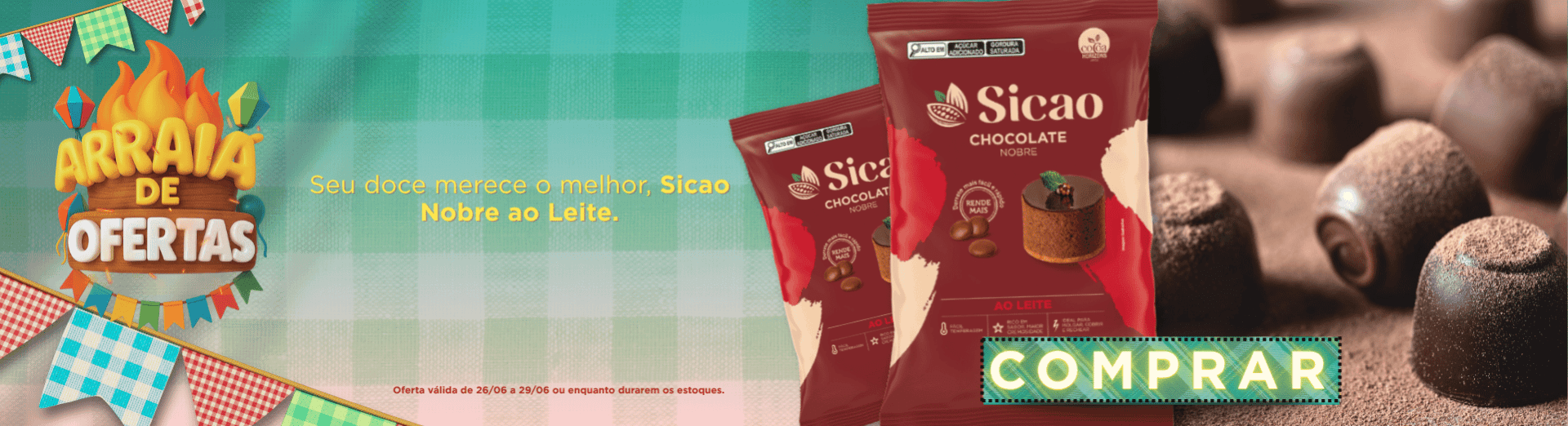 26 a 29/06 Chocolate Sicao Nobre Gotas ao Leite 2,05kg
