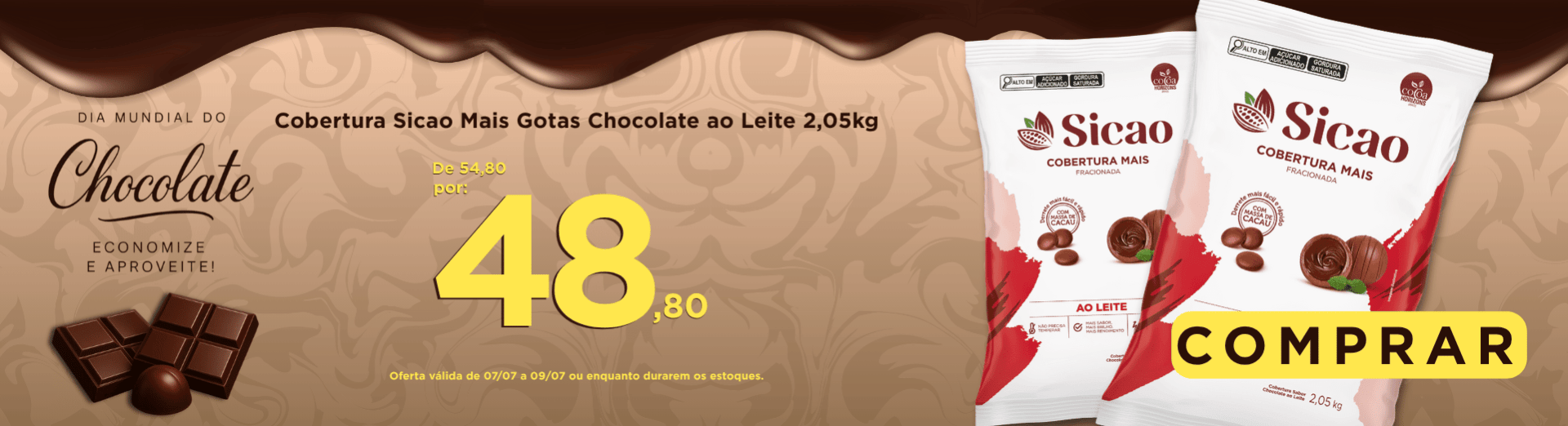 07 a 09/07 Cobertura Sicao Mais Gotas Chocolate ao Leite 2,05kg