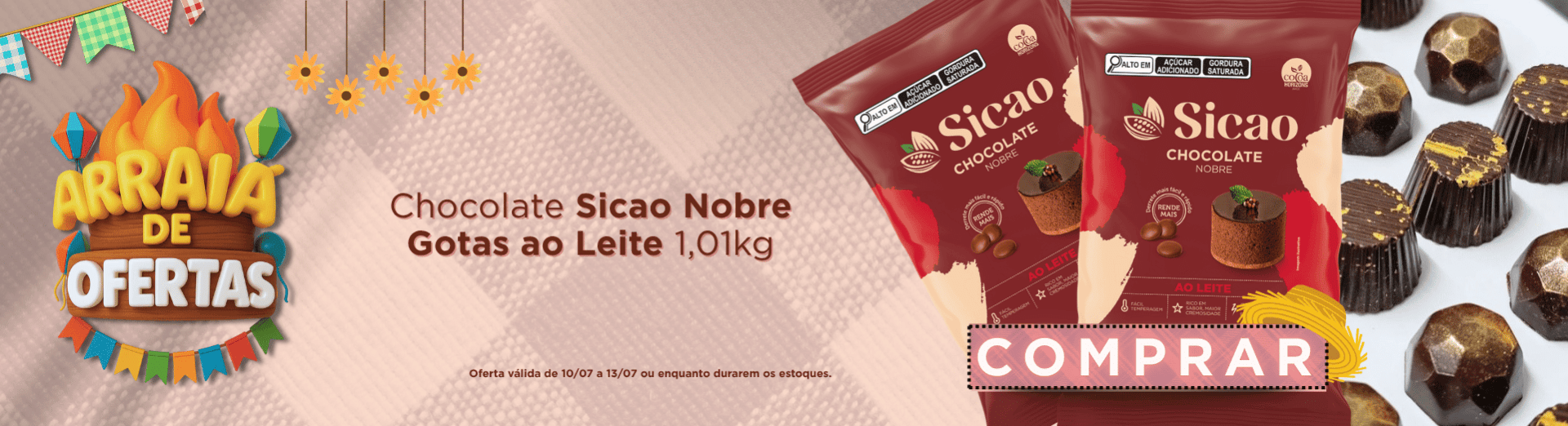 10 a  13/07Chocolate Sicao Nobre Gotas ao Leite 1,01kg