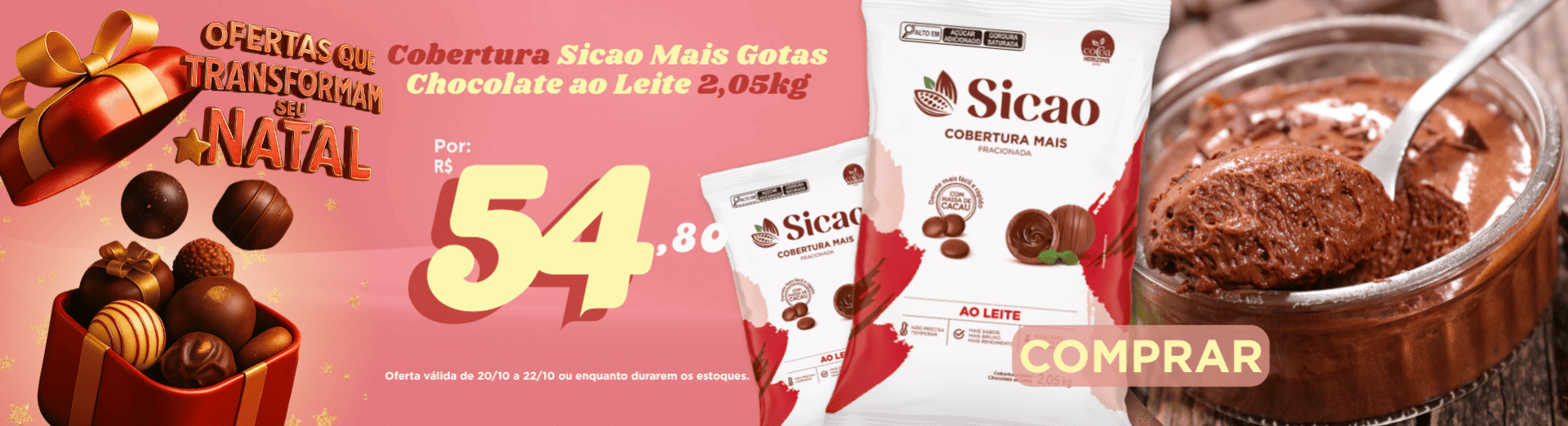 20 a 23/10 Cobertura Sicao Mais Gotas Chocolate ao Leite 2,05kg