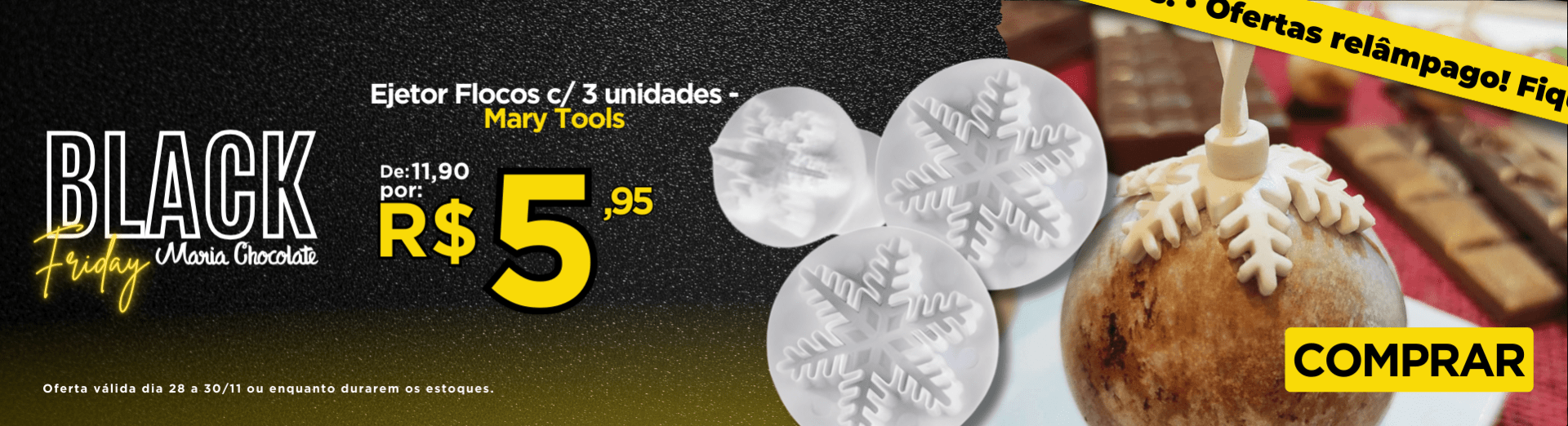 Ejetor Flocos Black Friday