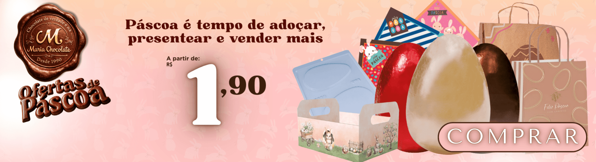 Páscoa é na Maria Chocolate